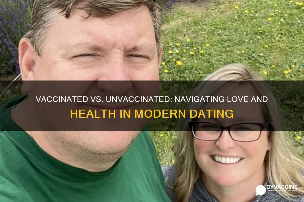 should a vaccinated person date an unvaccinated person
