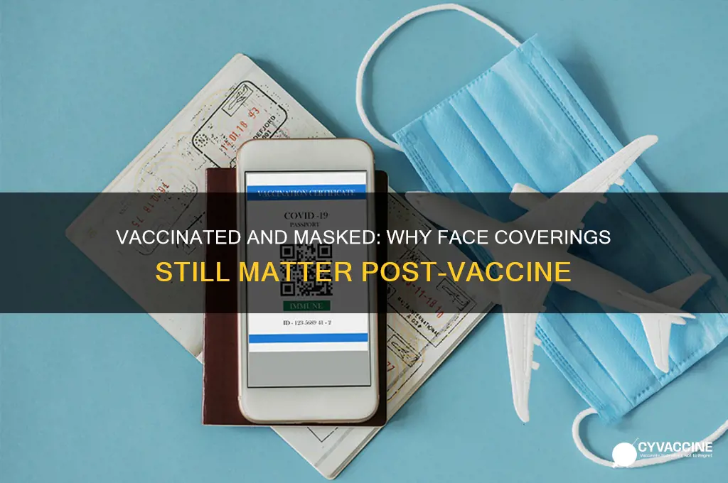 should a vaccinated person still wear a mask