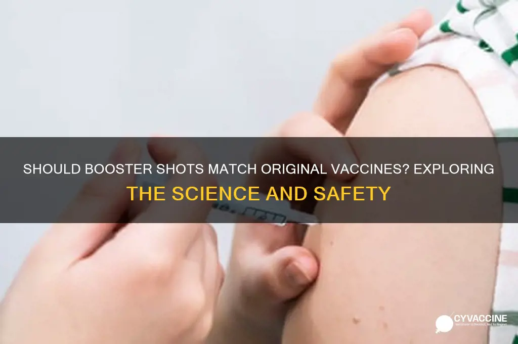 should booster be the same as original vaccine