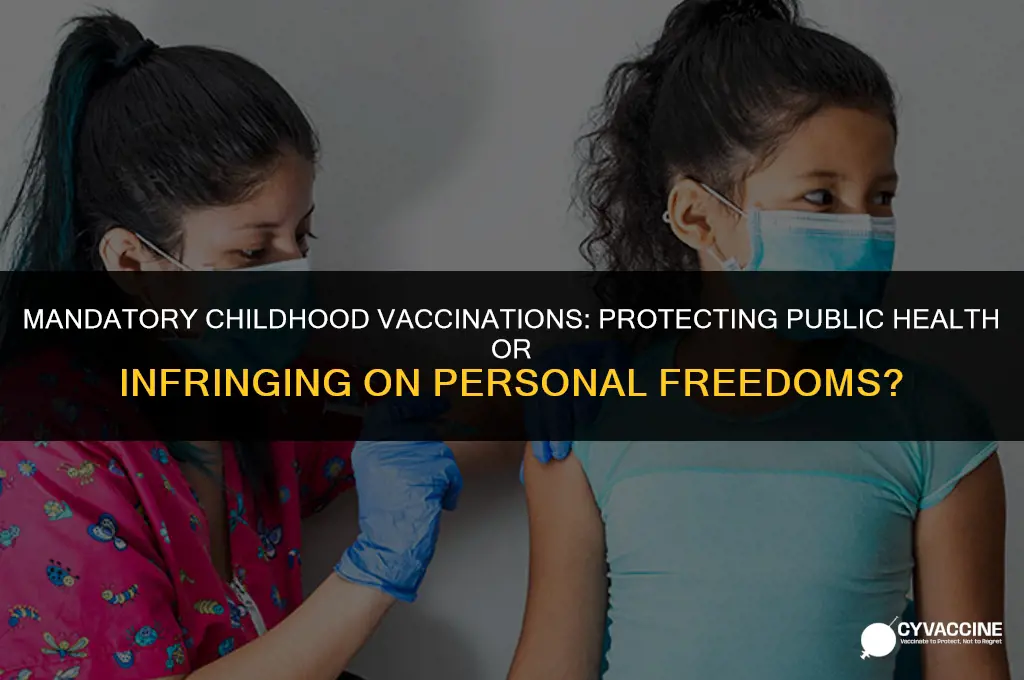 should childhood vaccination be mandatory yes