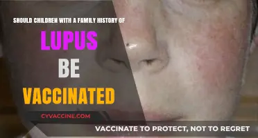 Lupus Family History: Should Children Receive Vaccinations?