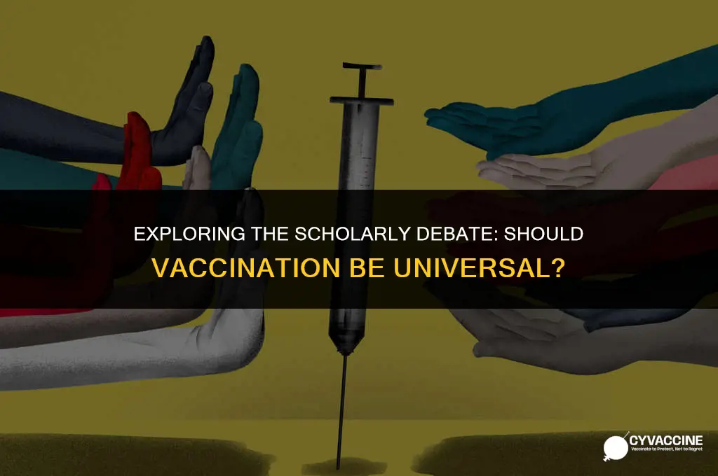 should everyone be vaccinated scholarly articles