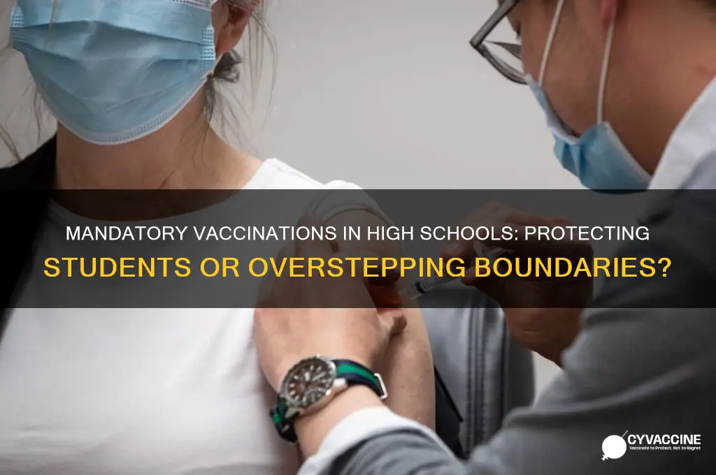 should high schools impose mandatory vaccination on students