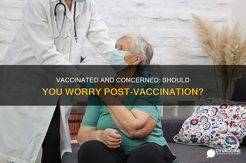 should i be worried if i am vaccinated