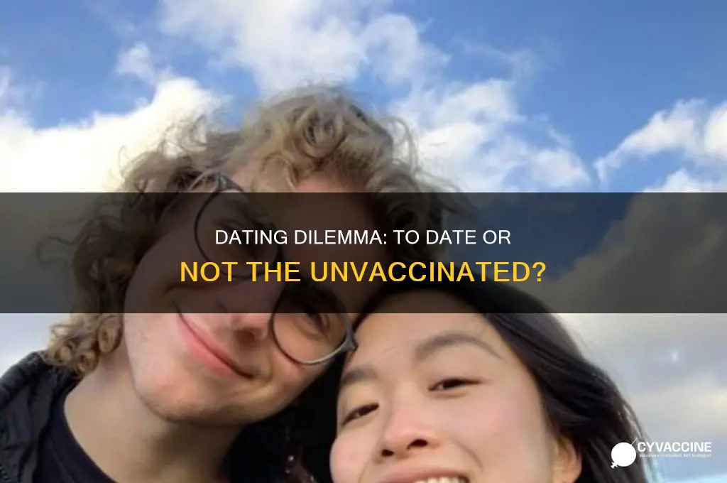should i date someone who is not vaccinated