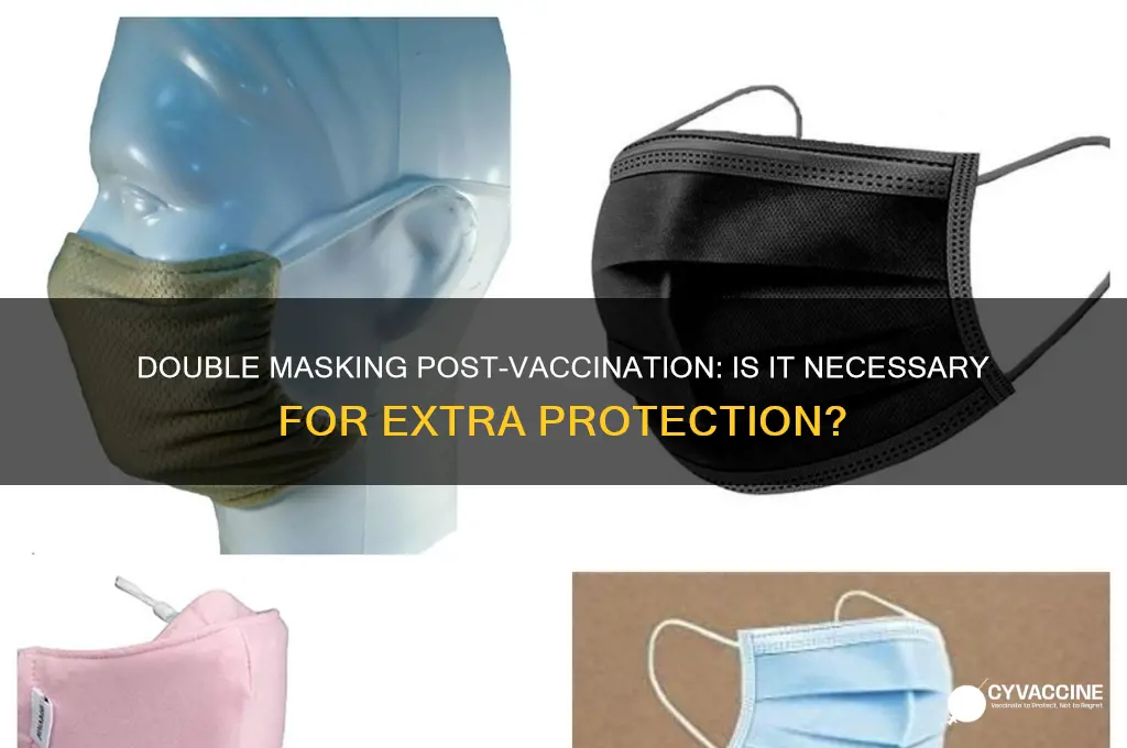 should i double mask if i am vaccinated