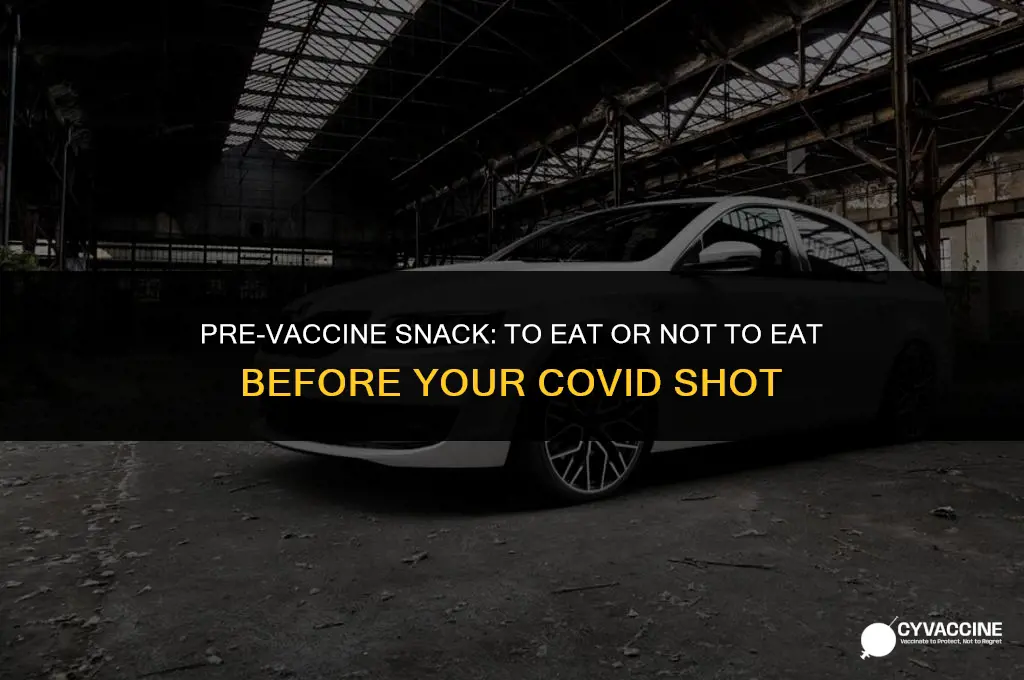 should i eat before corona vaccine