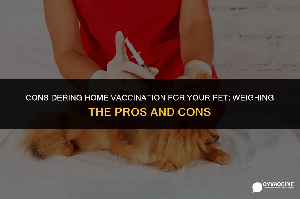 should i home vaccinate my pet