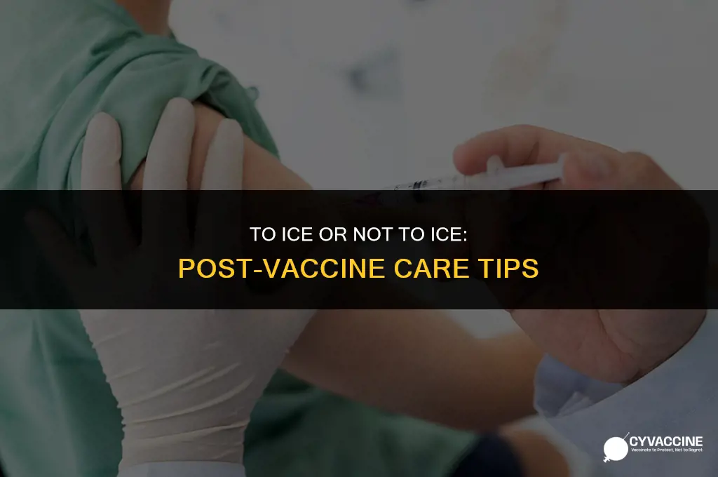 should i ice my vaccine shot