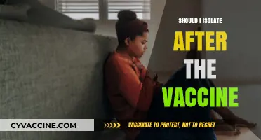 Post-Vaccine Isolation: Weighing the Benefits and Risks
