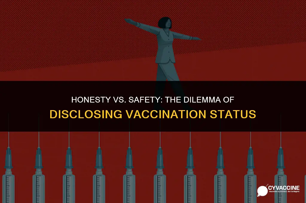 should i lie about being vaccinated