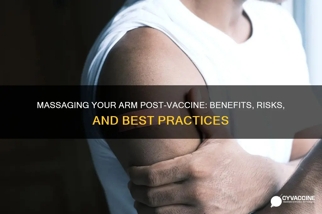should i massage my arm after a vaccine