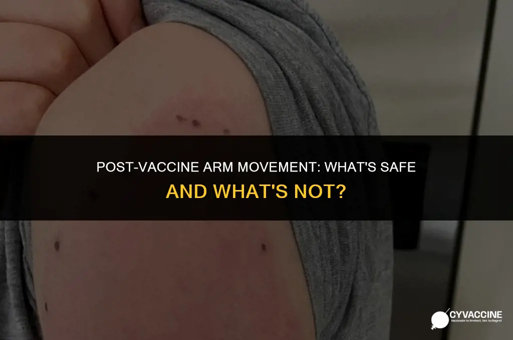 should i move arm after vaccine