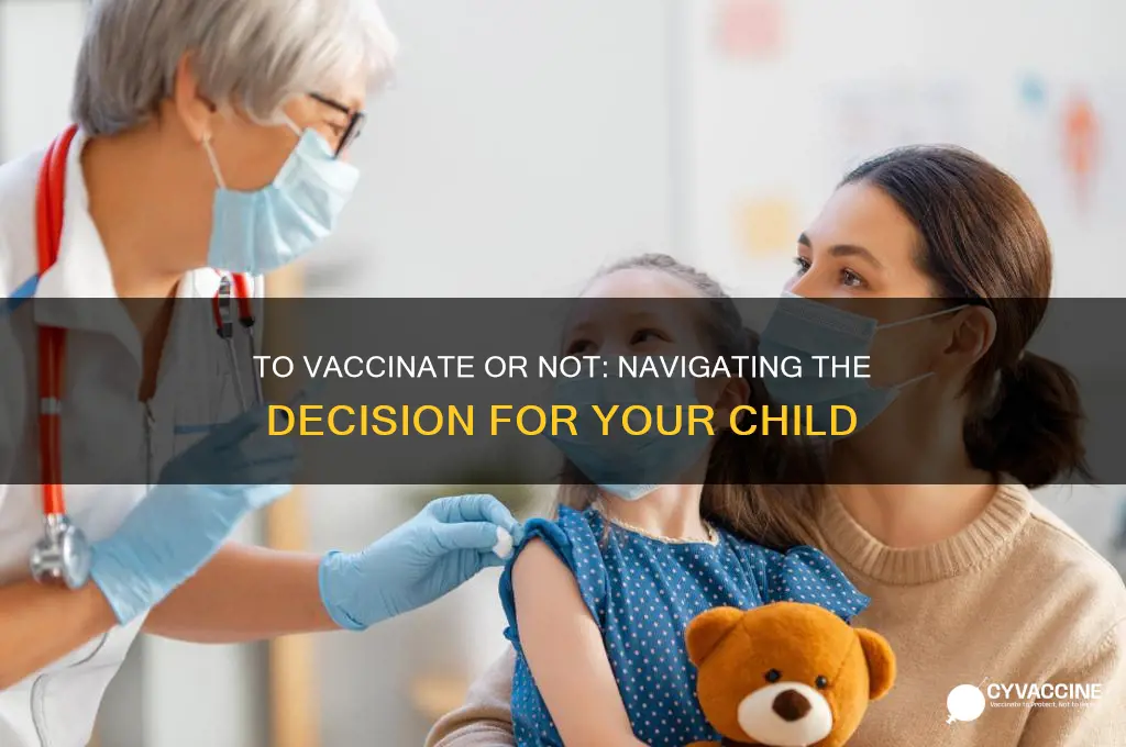 should i or should i not vaccinate my child
