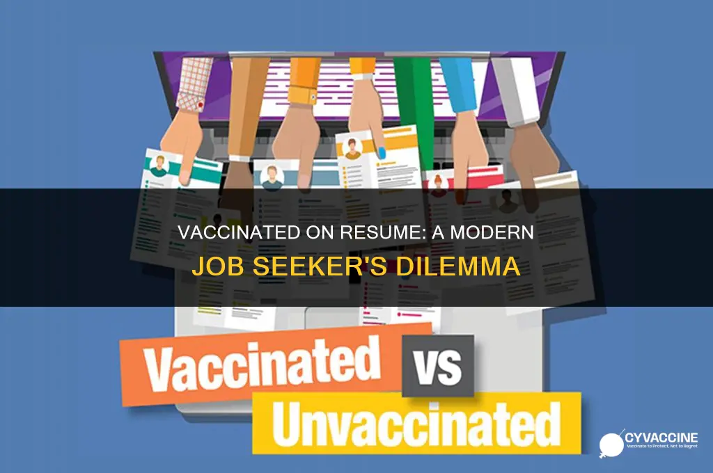should i put vaccinated on resume
