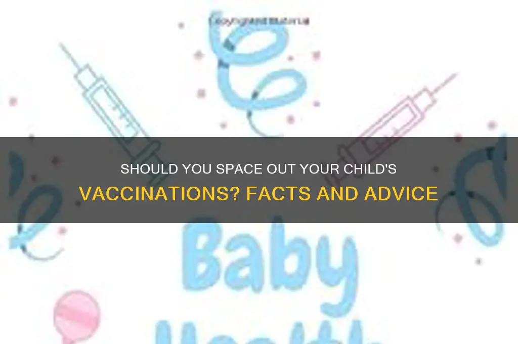 should i space out my child