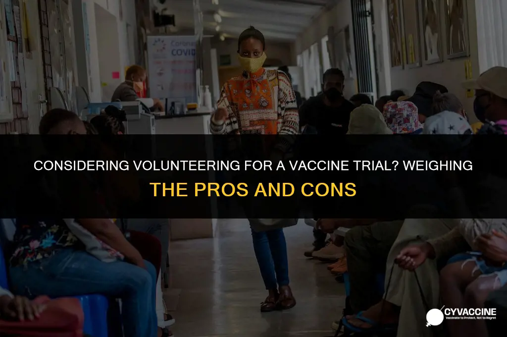 should i volunteer for vaccine trial