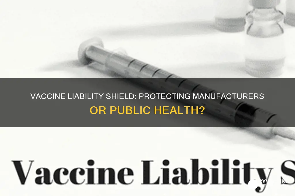 should manufacturers of vaccines be insulated from liability