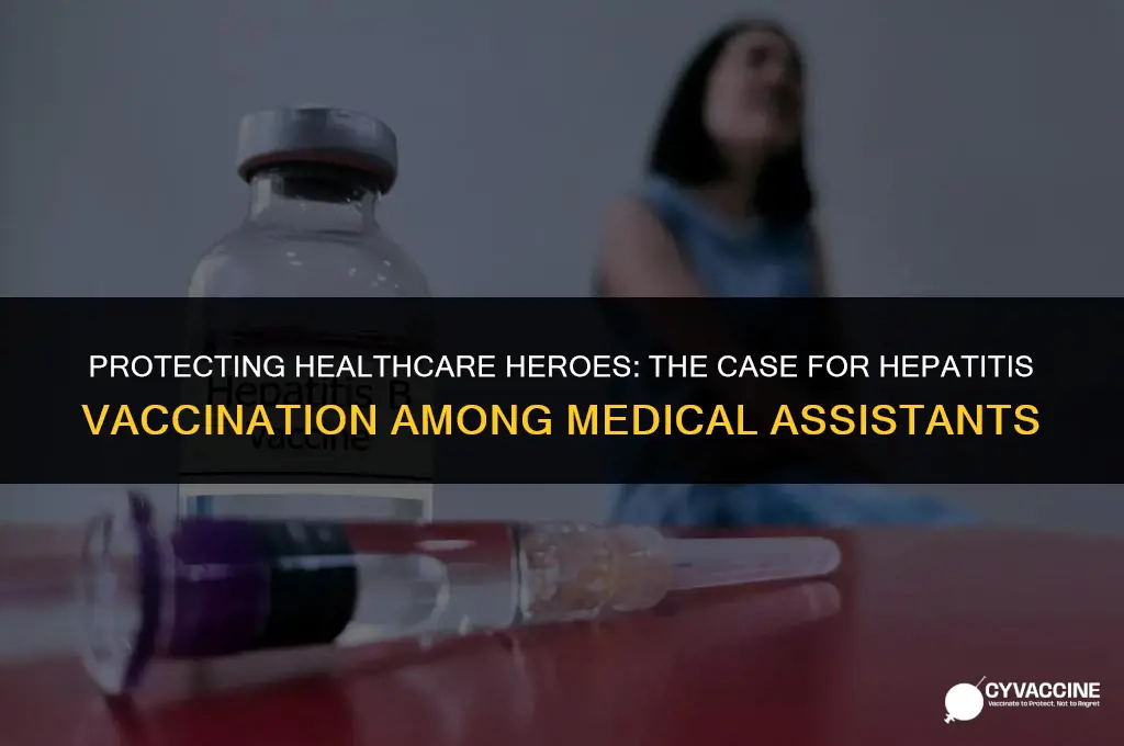 should medical assistants have hepatitis vaccine