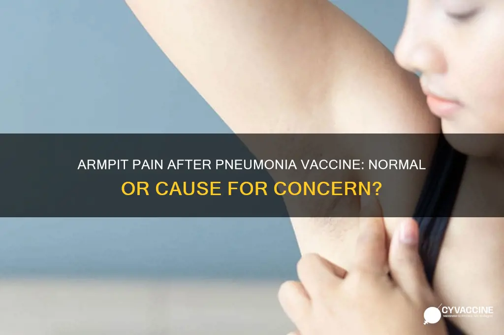 should my armpit hurt after a pneumonia vaccine