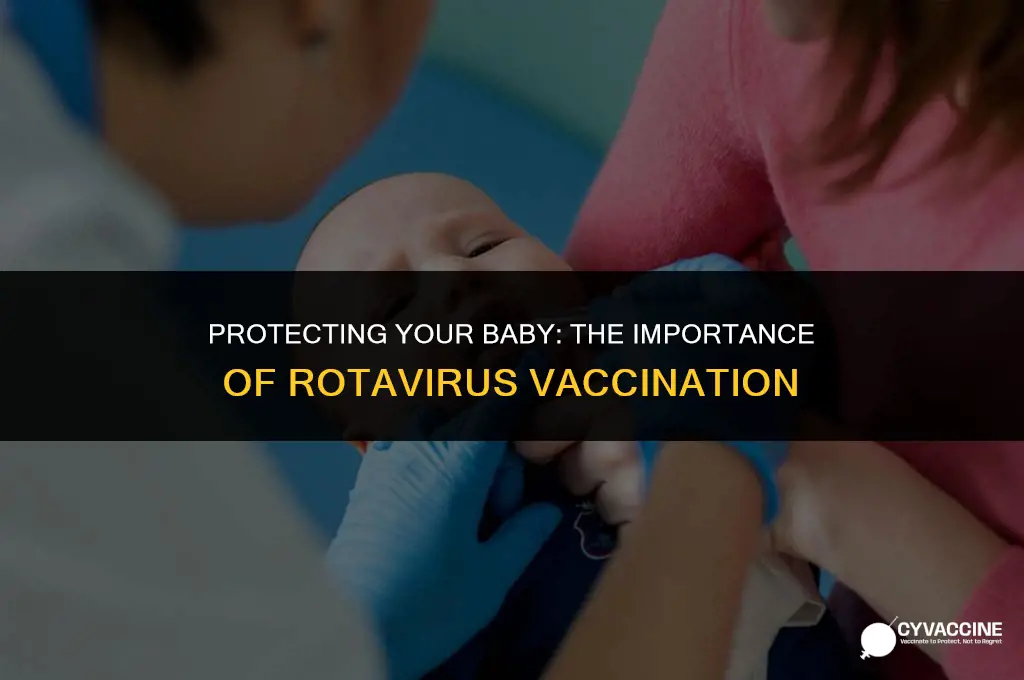 should my baby have rotavirus vaccine