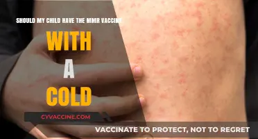 MMR Vaccine and Colds: Should Your Child Get Vaccinated?