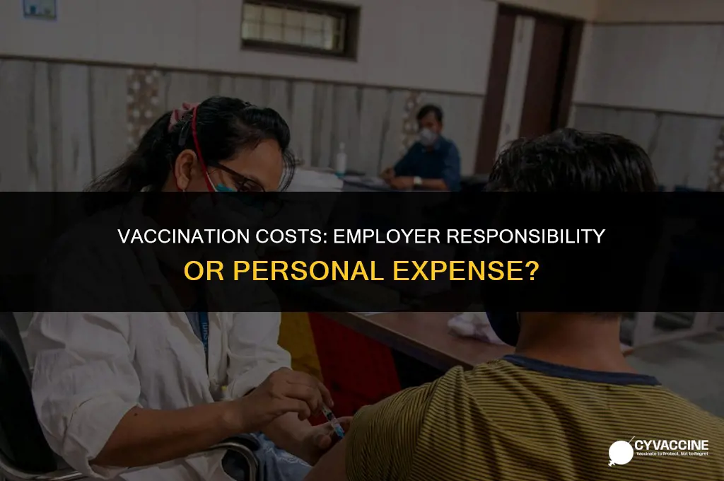 should my employer pay for vaccinations