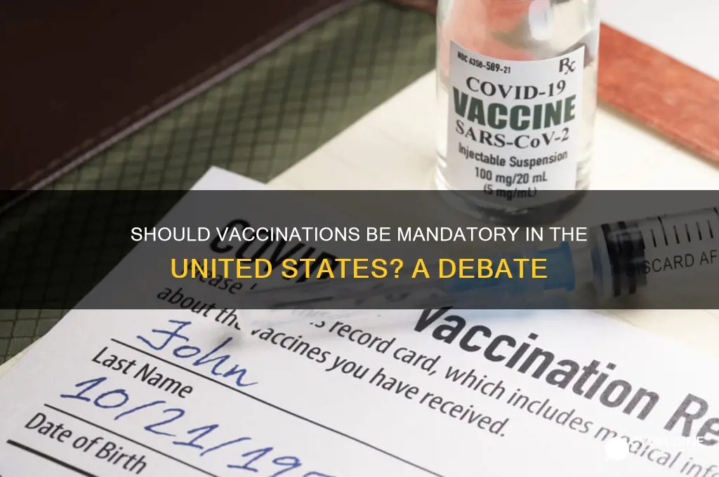 should vaccinations be mandatory in the united states
