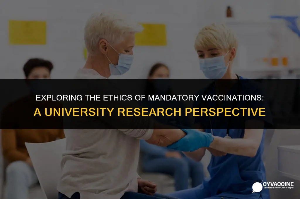 should vaccinations be mandatory unviersty research