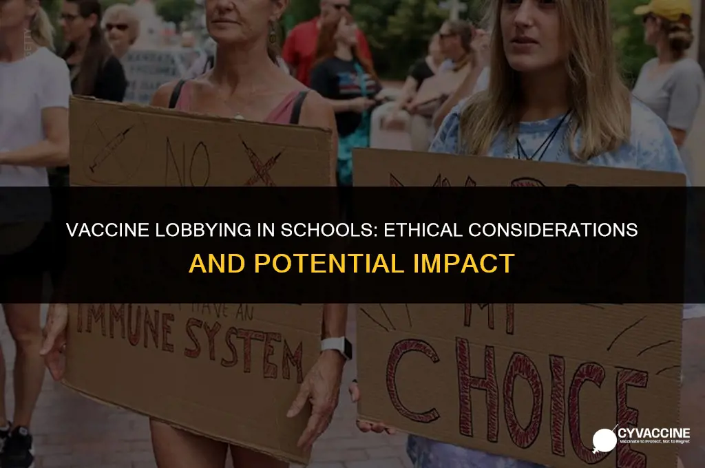 should vaccine companies lobby in schools