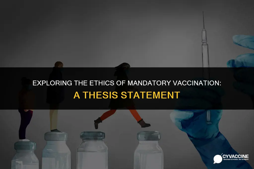 should vaccines be mandatory thesis statement
