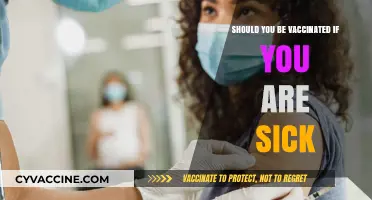 Should You Get Vaccinated When Sick? Expert Advice and Guidelines