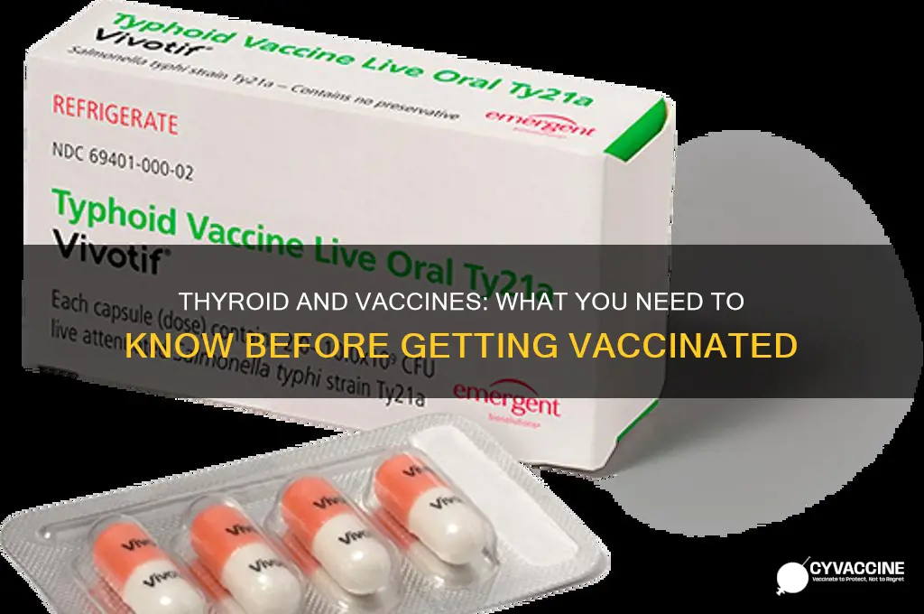 should you be vaccinated if you have thyroid problems