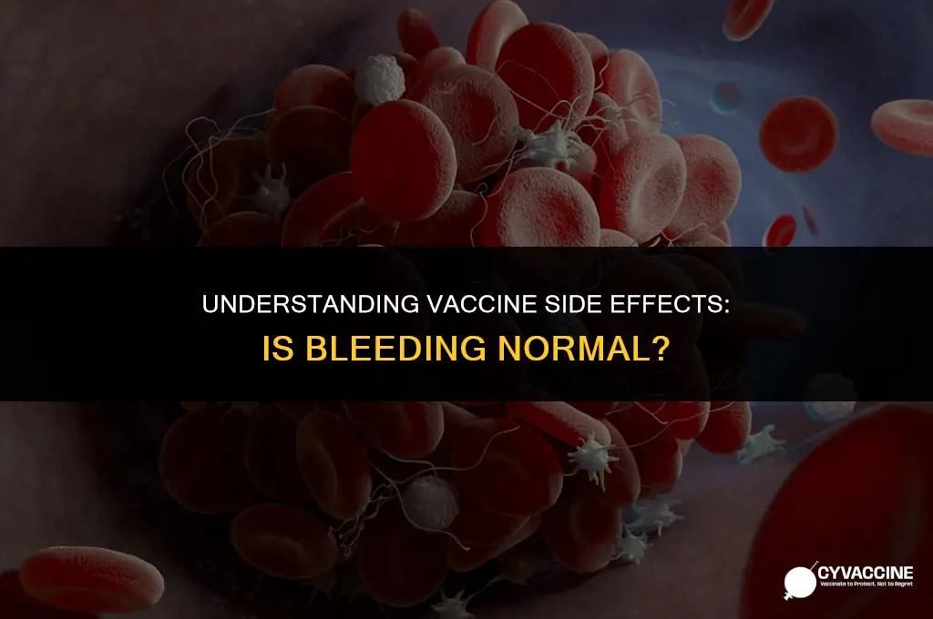 should you bleed after a vaccine