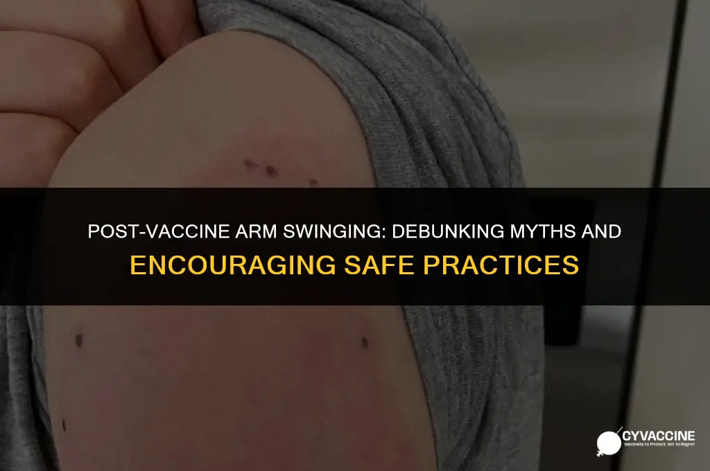 should you swing arm after vaccine