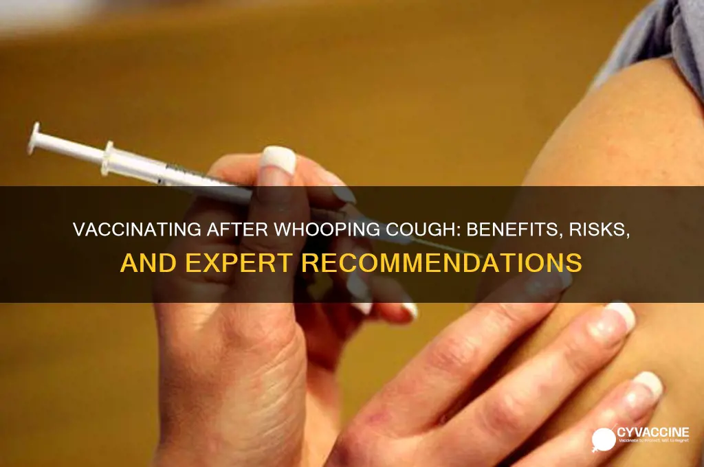 should you vaccinate a child after they have whooping cough