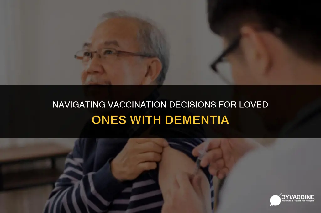 should you vaccinate a dementia patient