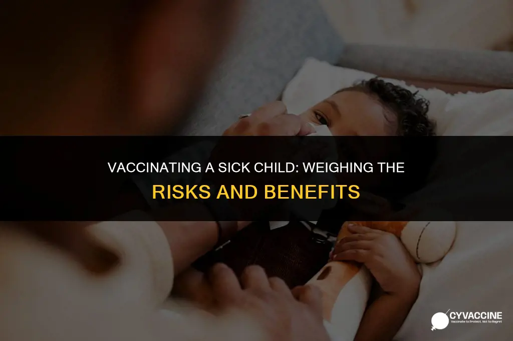 should you vaccinate a sick child