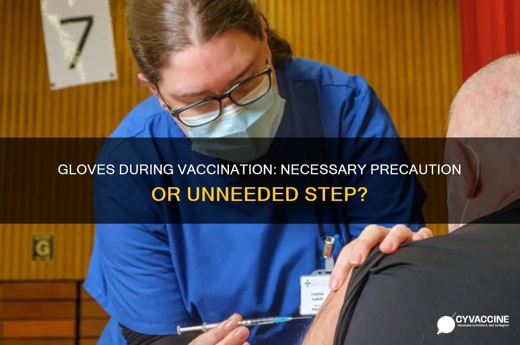 should you wear gloves when giving a vaccine