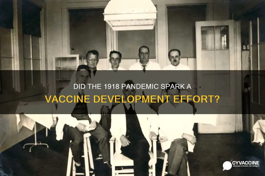 was a vaccine created for the 1918 pandemic