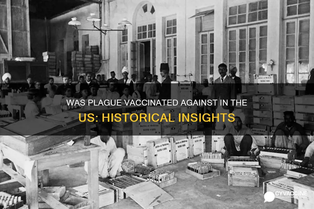 was plague ever vaccinated for in the us