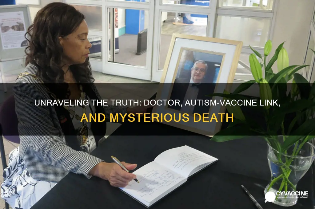 was the doctor who linked autism to vaccines murdered