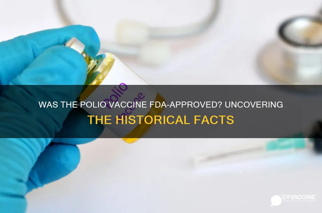 was the polio vaccine approved by the fda