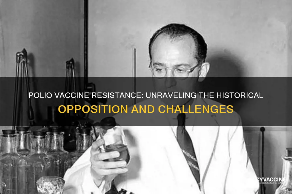 was there a lot of resistance to the polio vaccine