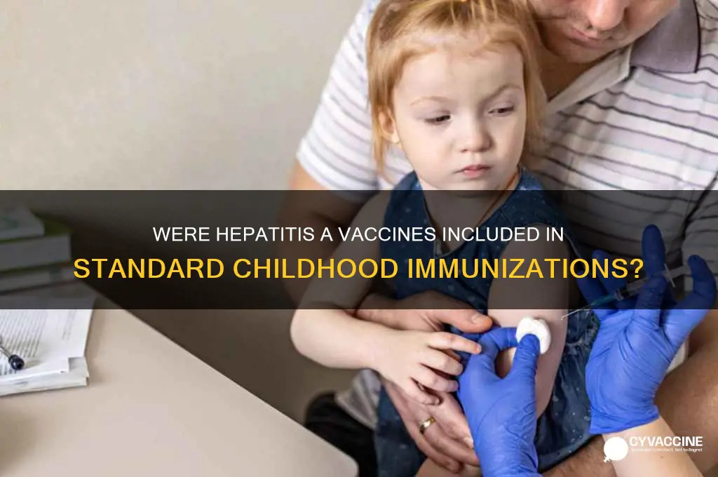 were hepatitis a vaccines part of normal childhood vaccines