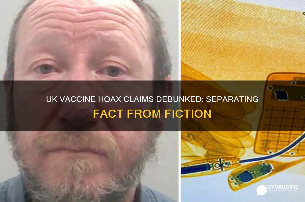 were vaccines revealed as a hoax in the uk