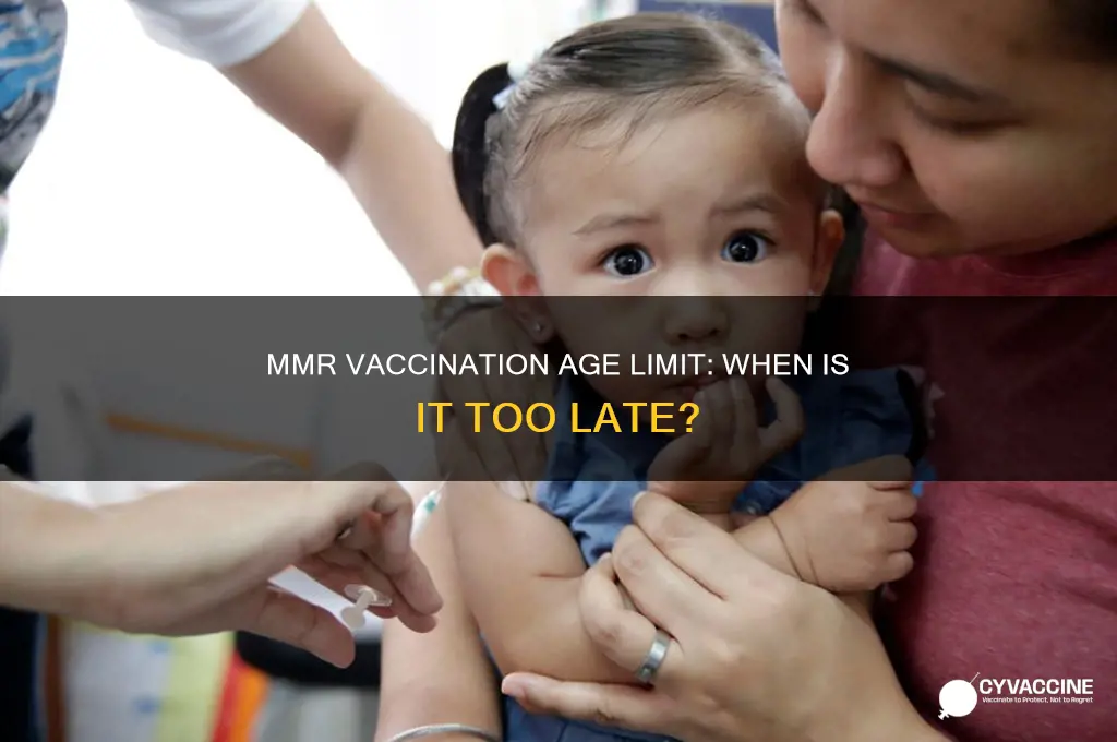 what age is the cut off for mmr vaccination