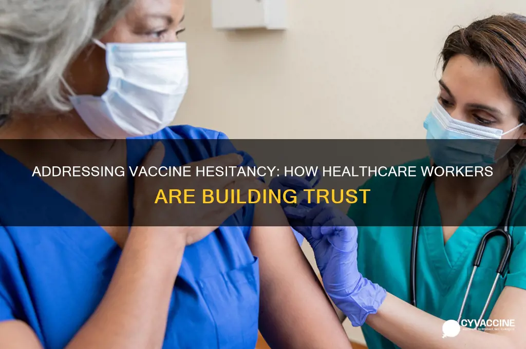 what are doctors and nurses doing about vaccine hesitancy