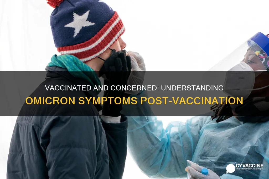 what are omicron symptoms if you are vaccinated