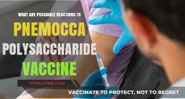 Possible Reactions to Pneumococcal Polysaccharide Vaccine: What to Expect